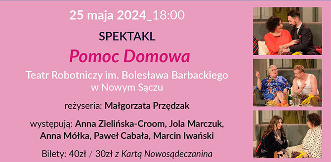 Spektakl „Pomoc Domowa” Nowy Sącz MOK