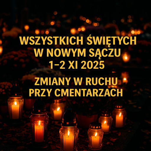 Organizacja ruchu przy cmentarzach w Nowym Sączu na 1–2 listopada. Gdzie można parkować, gdzie obowiązuje zakaz.