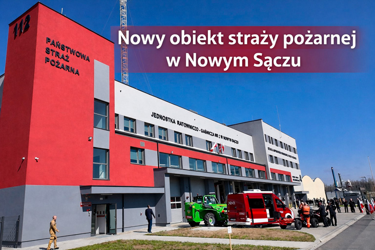 Strażnica w Nowym Sączu otwarta. Inwestycja za 30 mln zł już działa